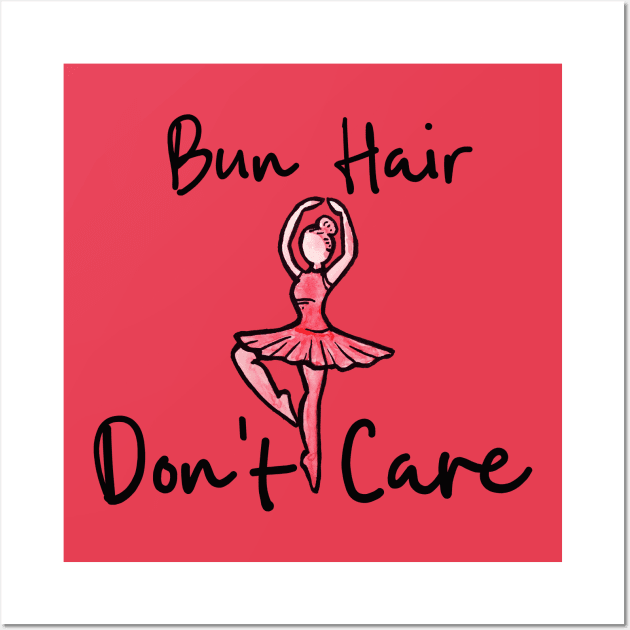 Bun Hair Don't Care Wall Art by bubbsnugg